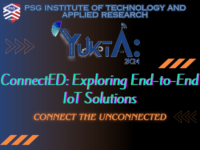 ConnectED: Exploring End to End IoT solutions 2024